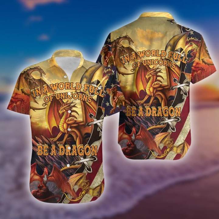 In A World Full Of Unicorns Be A Dragon Hawaiian Shirt Pre12766