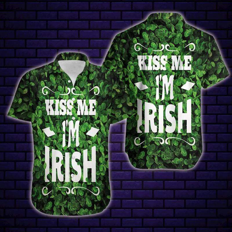 Kiss Me Im Irish Hawaiian Shirt Pre12813