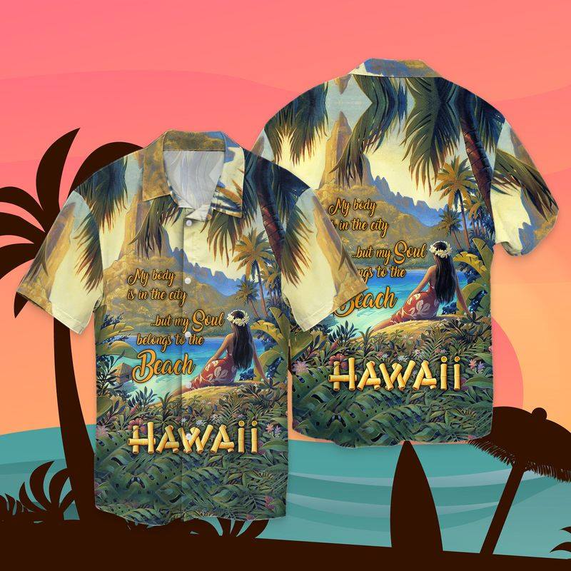 My Body Is In The City Hawaiian Shirt Pre10834 My Body Is In The City Hawaiian Shirt Pre10834