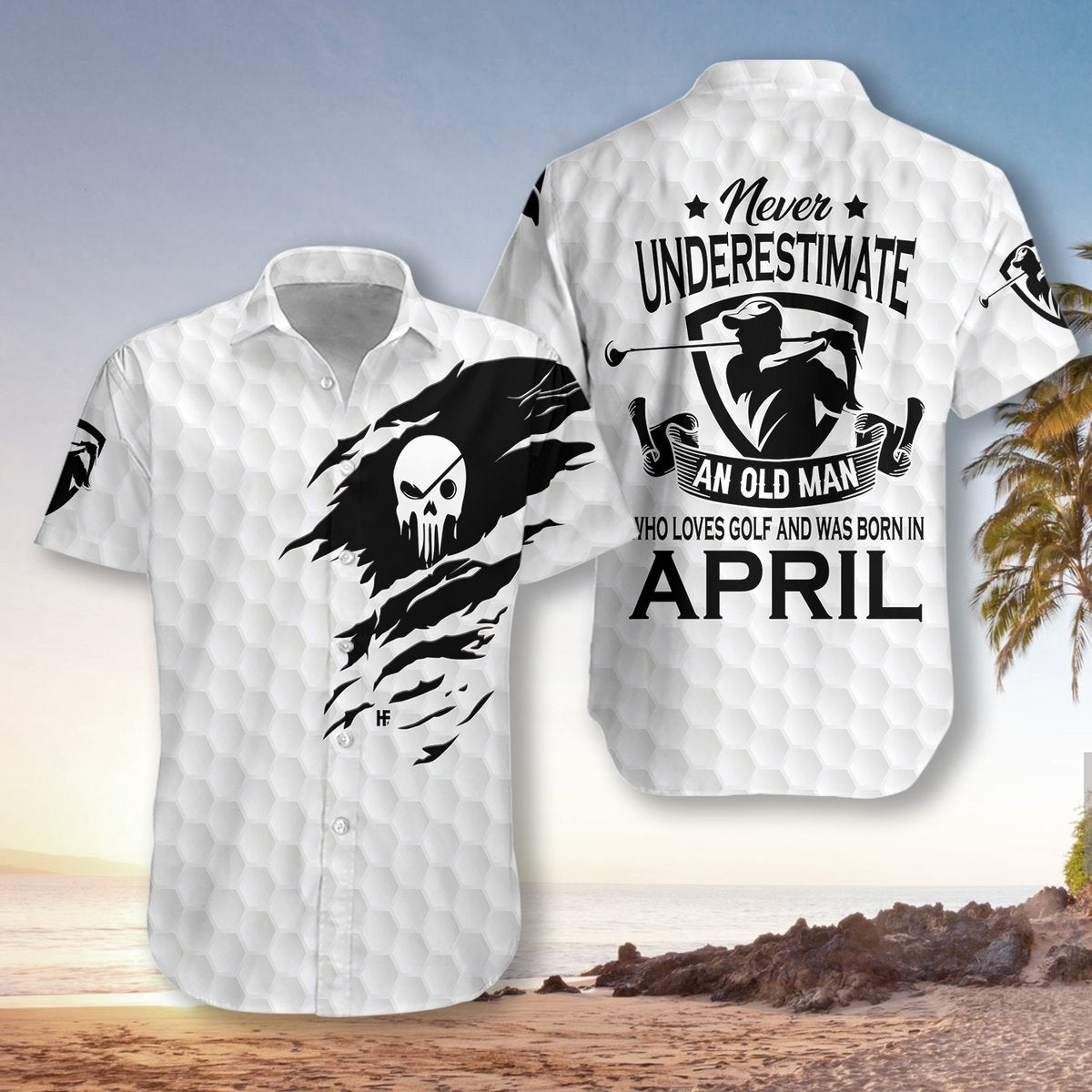 Never Underestimate An Golfer Born In April Hawaiian Shirt Pre12540 Never Underestimate An Golfer Born In April Hawaiian Shirt Pre12540