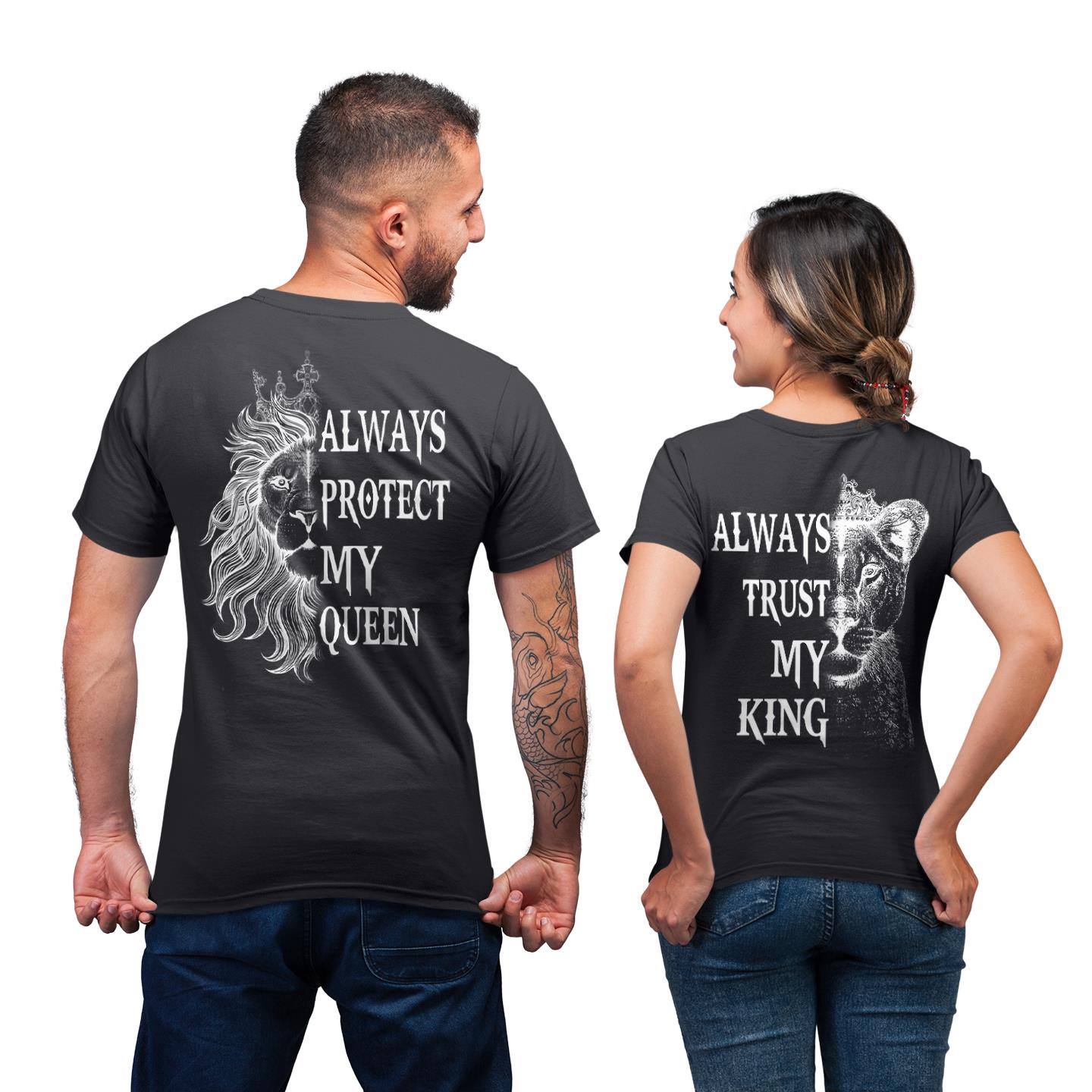 Always Protect My Queen Always Trust My King Matching Coulpe Lion Gift T-Shirt Always Protect My Queen Always Trust My King Matching Coulpe Lion Gift T-Shirt
