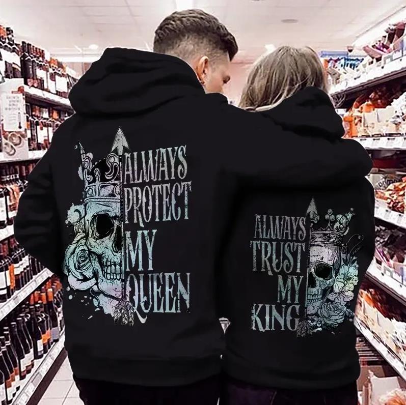 Always Protect My Queen & Always Trust My King Vintage Skull Style Hoodie For Matching Couple Always Protect My Queen & Always Trust My King Vintage Skull Style Hoodie For Matching Couple
