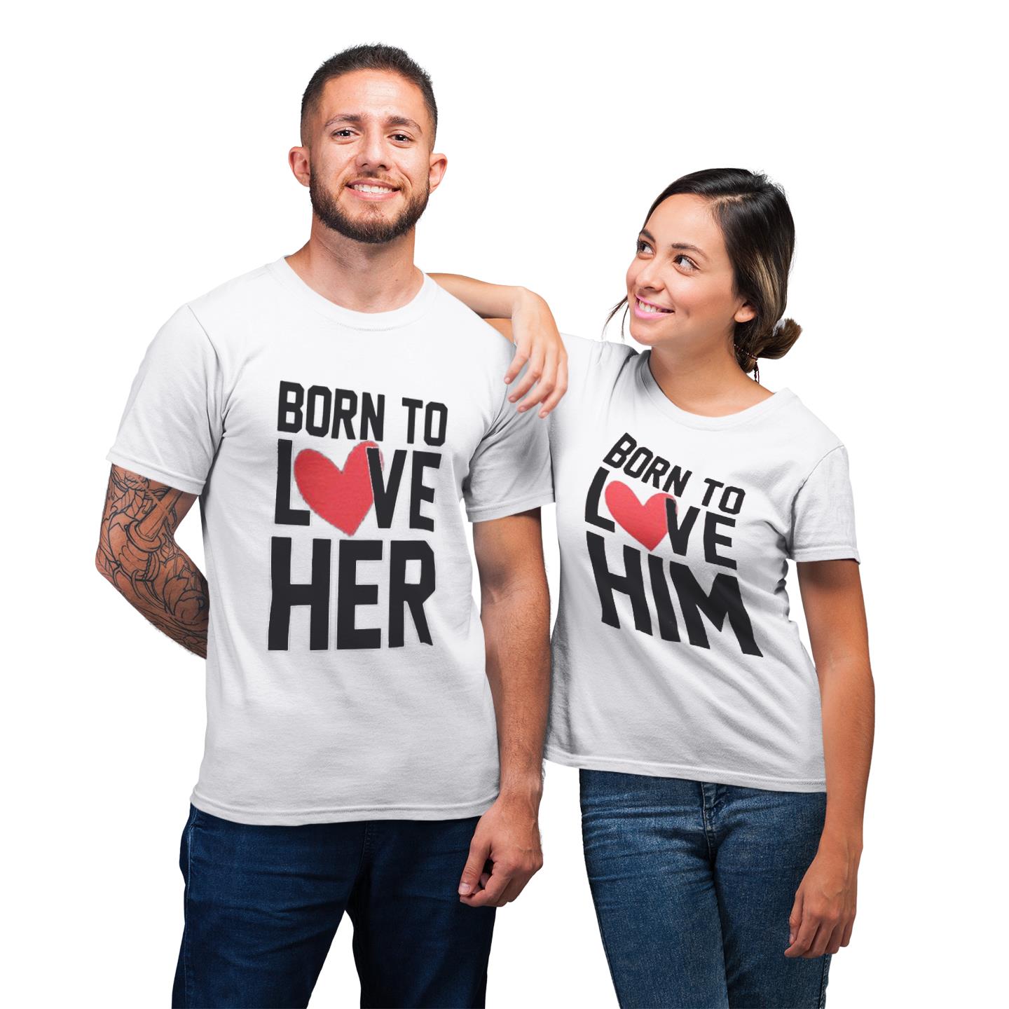 Born To Love Her Him Matching Shirt For Couple T-shirt Born To Love Her Him Matching Shirt For Couple T-shirt
