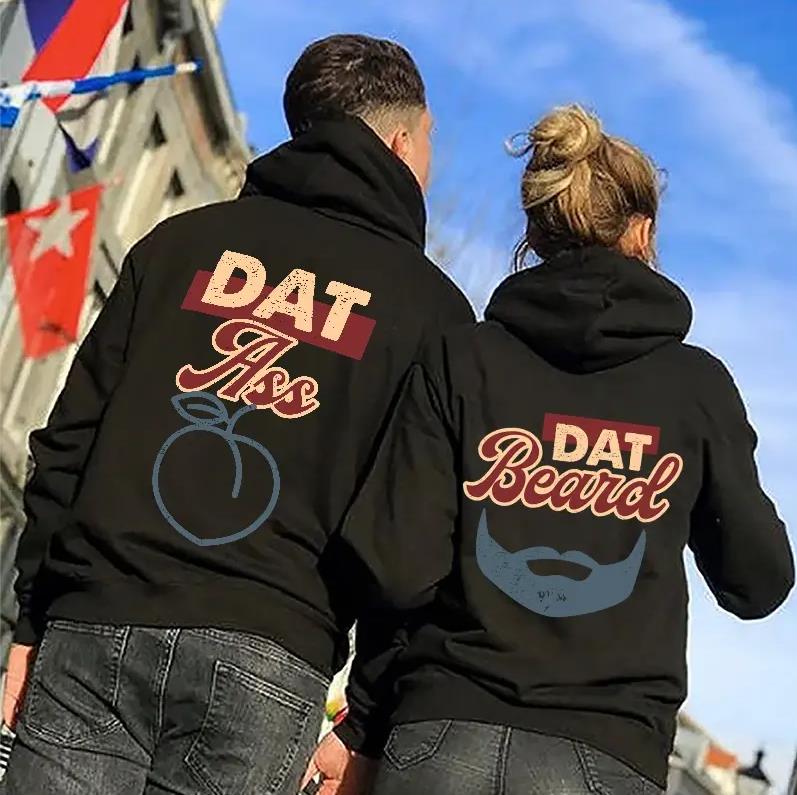 DAT Beard & DAT Ass Hoodie Gifts For Couple Lover Matching