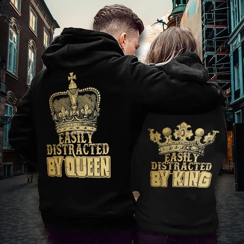 Easily Distracted By Queen & Easily Distracted By King Hoodie Gifts For Matching Couples