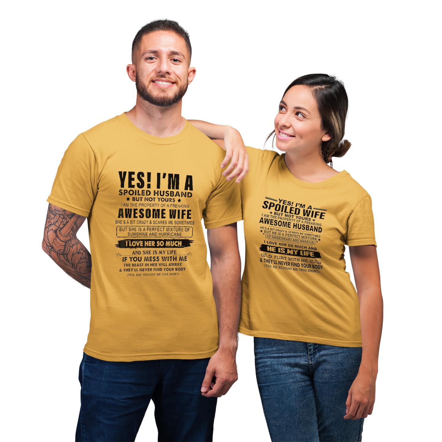 I?m A Spoiled Husband Or Wife Am The Property Of My Wife Or Husband T-Shirt
