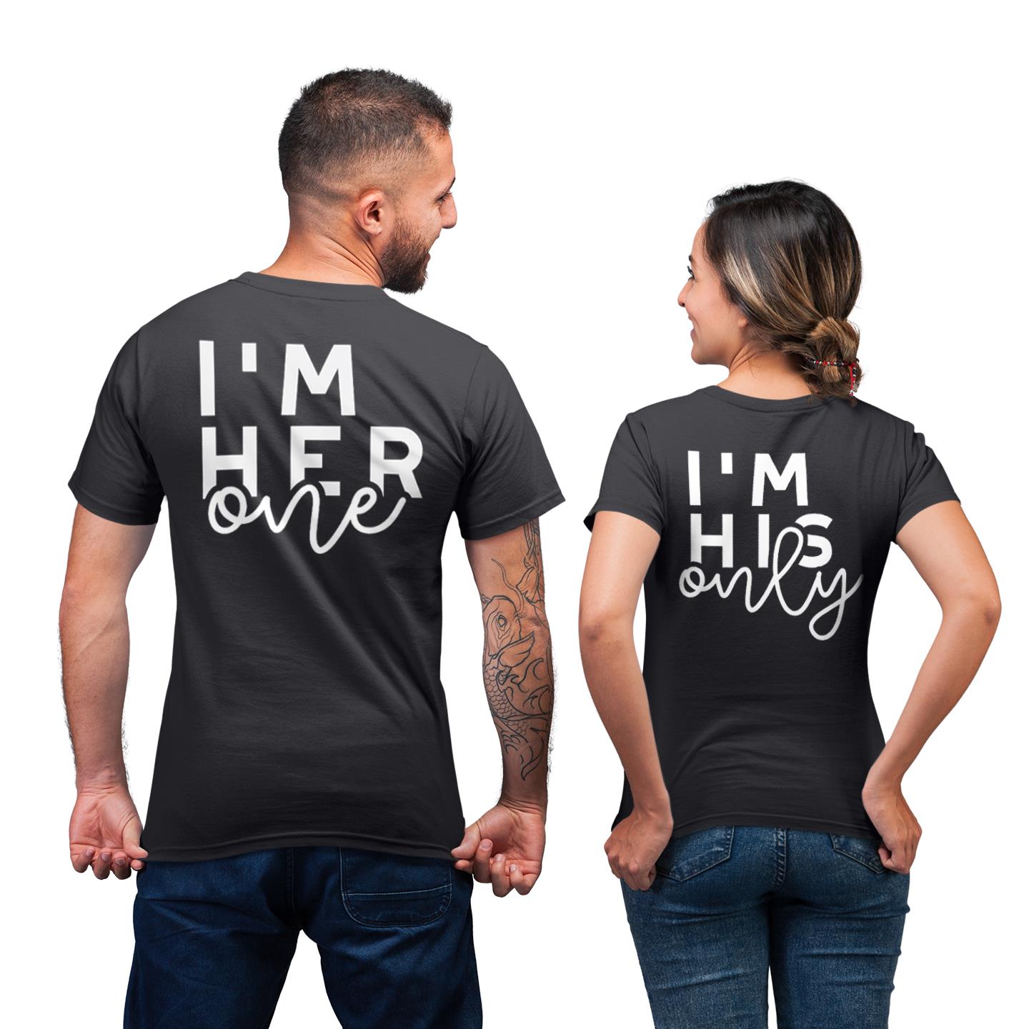 I?m His Her Only Shirt For Couple Lover Matching T-shirt I?m His Her Only Shirt For Couple Lover Matching T-shirt