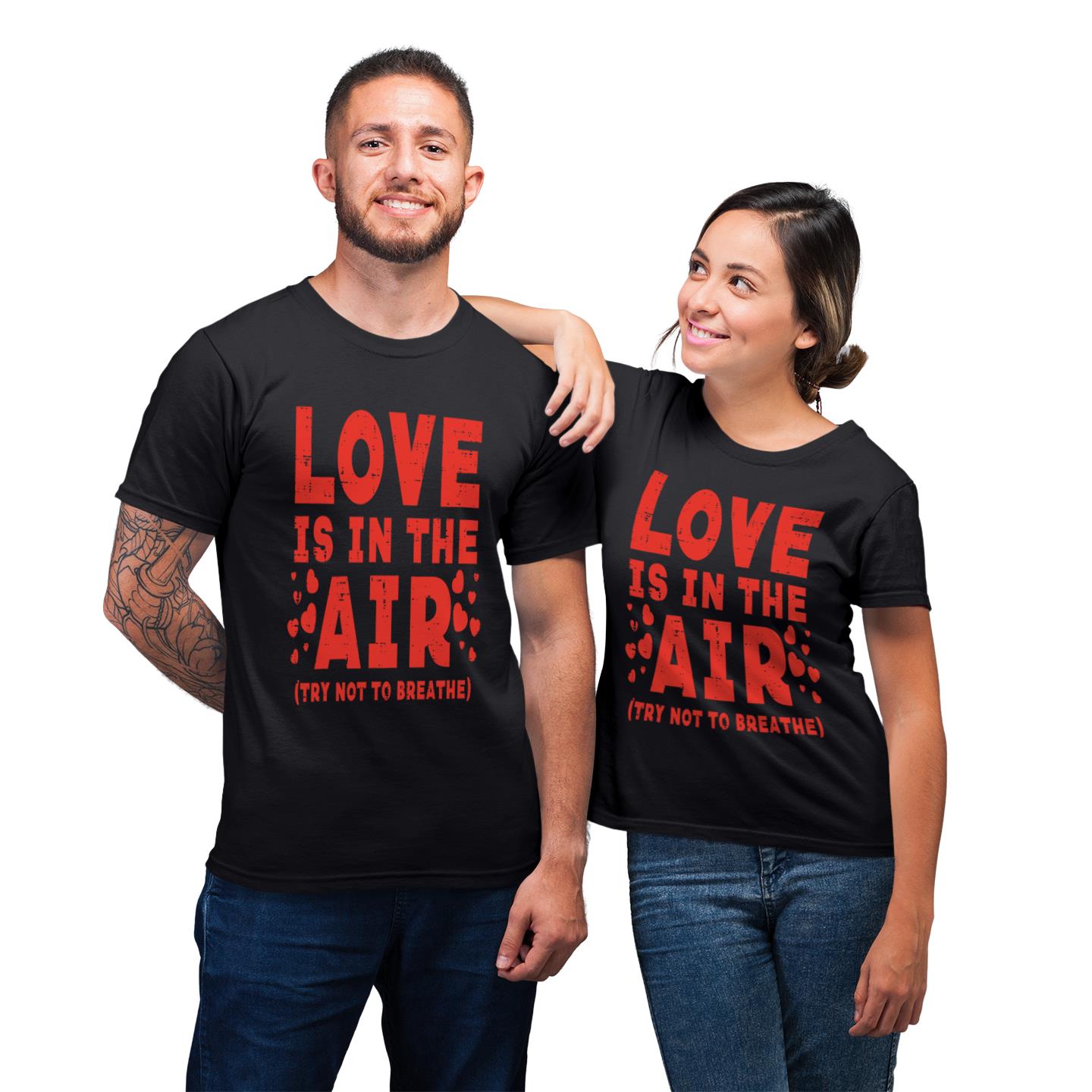 Love Is In The Air His And Her Shirt For Couple Lover Matching T-shirt Love Is In The Air His And Her Shirt For Couple Lover Matching T-shirt