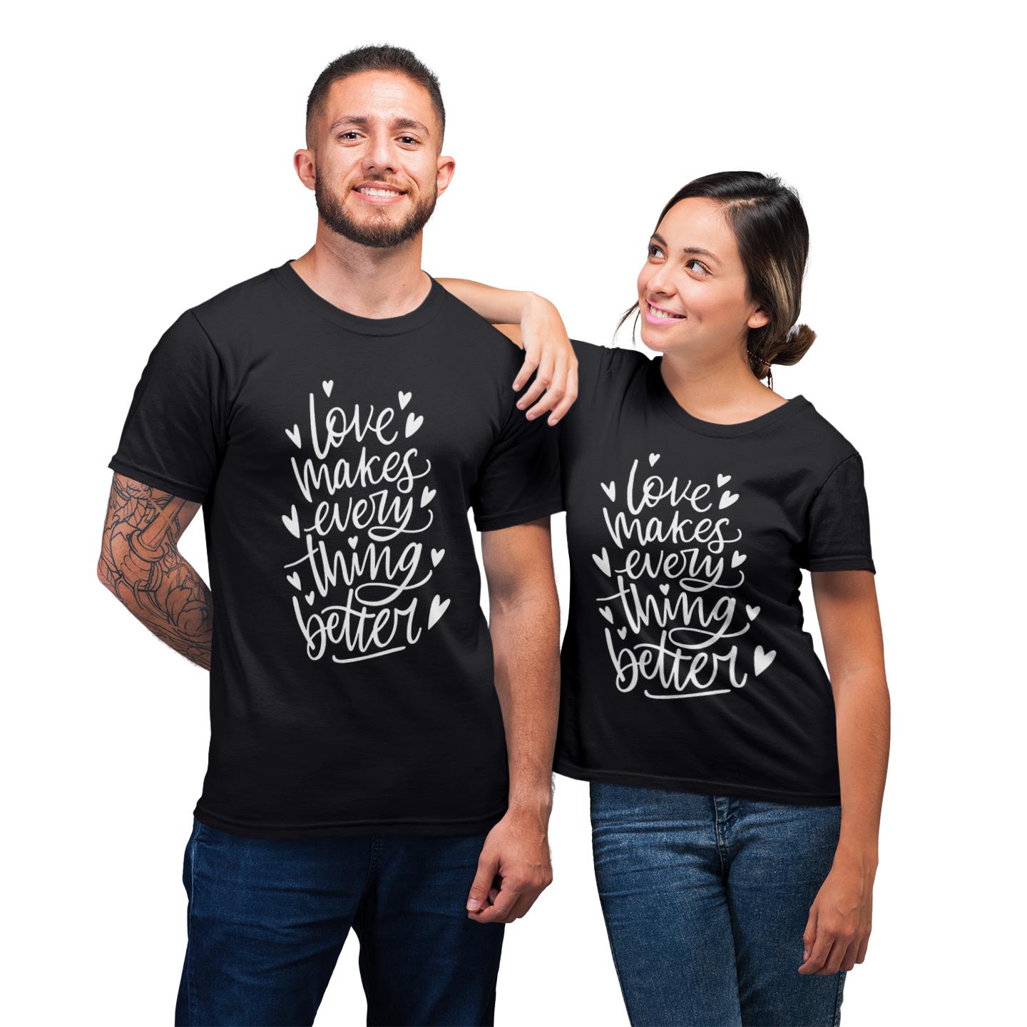 Love Make Everything Better Shirt For Couples Lover Matching T-shirt Love Make Everything Better Shirt For Couples Lover Matching T-shirt