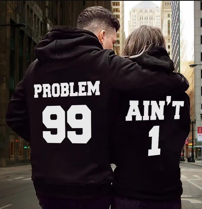 Problem 99 & Ain?t 1 Hoodie Gifts For Couple Lover Matching Problem 99 & Ain?t 1 Hoodie Gifts For Couple Lover Matching
