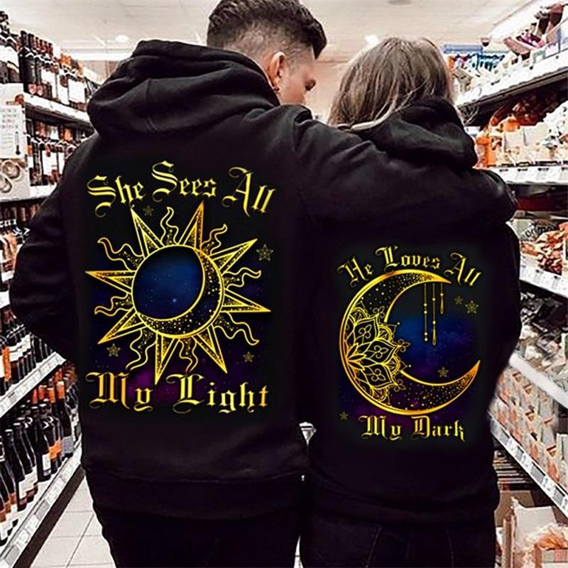 She Sees All My Light & He Loves All My Dark Couples Hoodie