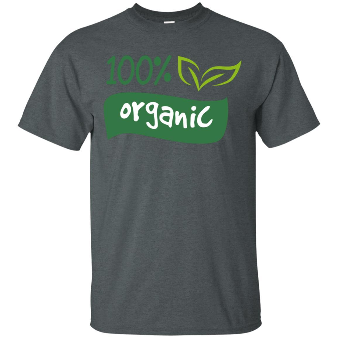 100% Organic Shirt 5 » Cool Gifts for You - Mfamilygift 100% Organic Shirt 5