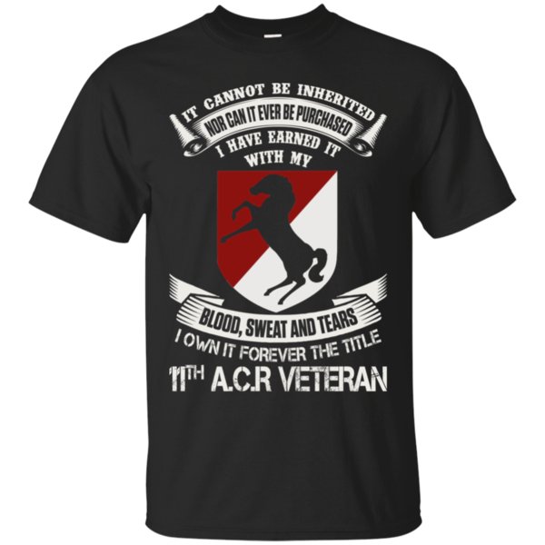 11th Armored Cavalry Regiment Veteran Blood Sweat Own Title 11th A.c.r Veteran T Shirt Hoodies Sweatshirt 11th Armored Cavalry Regiment Veteran Blood Sweat Own Title 11th A.c.r Veteran T Shirt Hoodies Sweatshirt