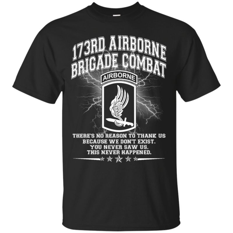173rd Airborne Brigade Combat Shirts There?s No Reason To Thanks Us