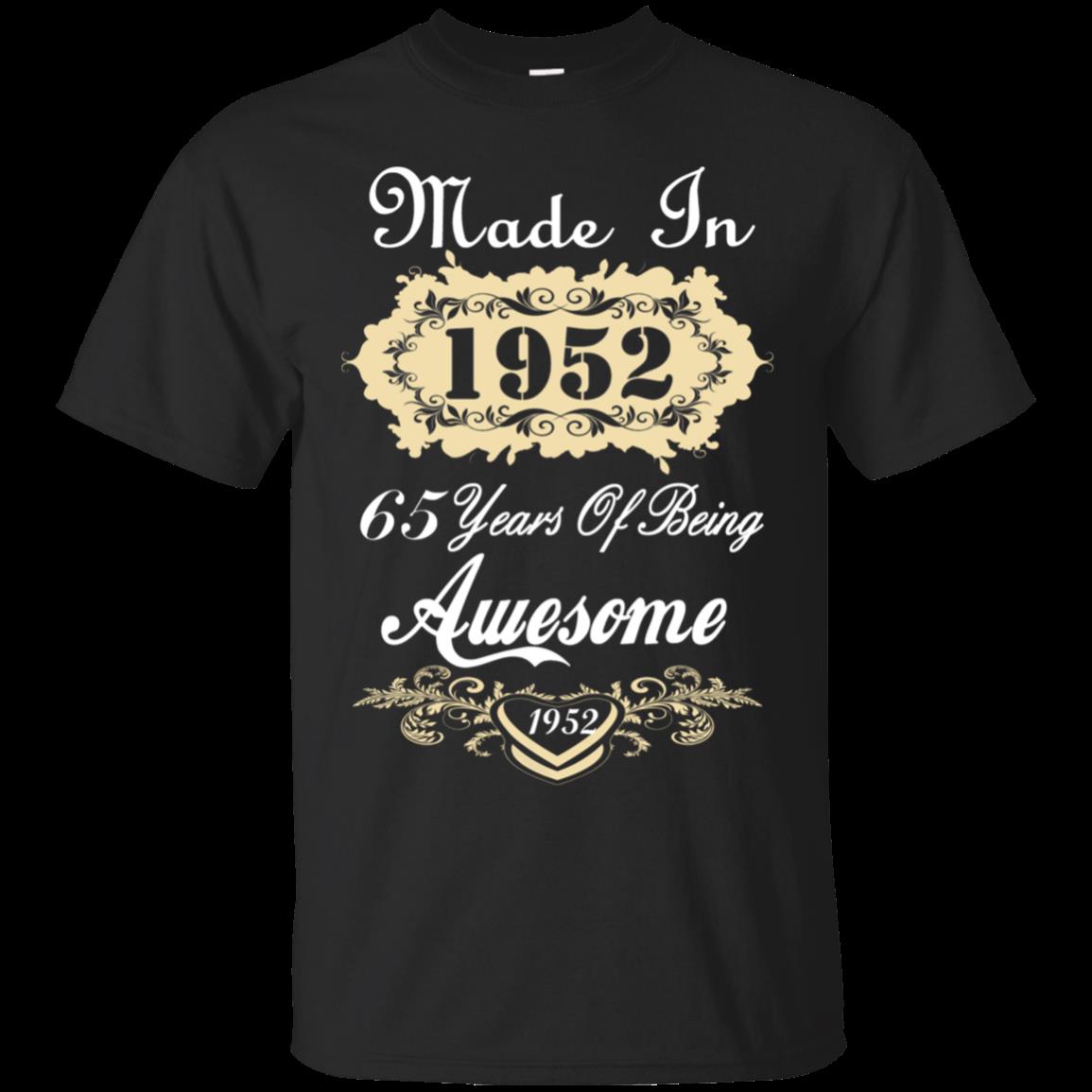 1952 Made In 1952 65 Years Of Being Awesome