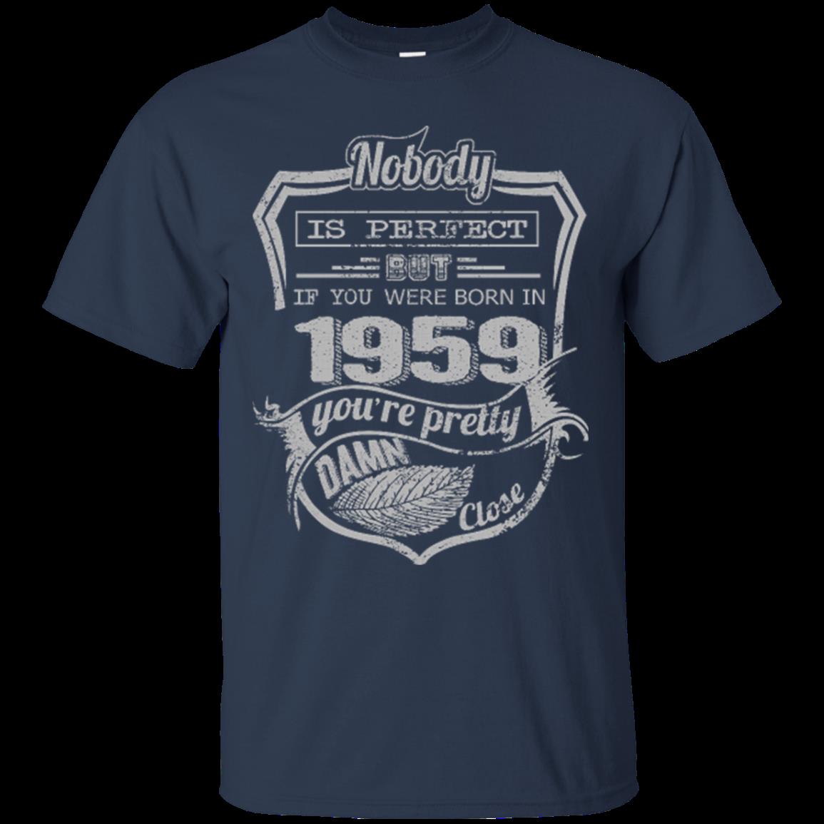 1959 If Your Were Born In 1959 You_re Pretty Close T Shirt Hoodies Sweatshirt 2 » Cool Gifts for You - Mfamilygift 1959 If Your Were Born In 1959 You_re Pretty Close T Shirt Hoodies Sweatshirt 2