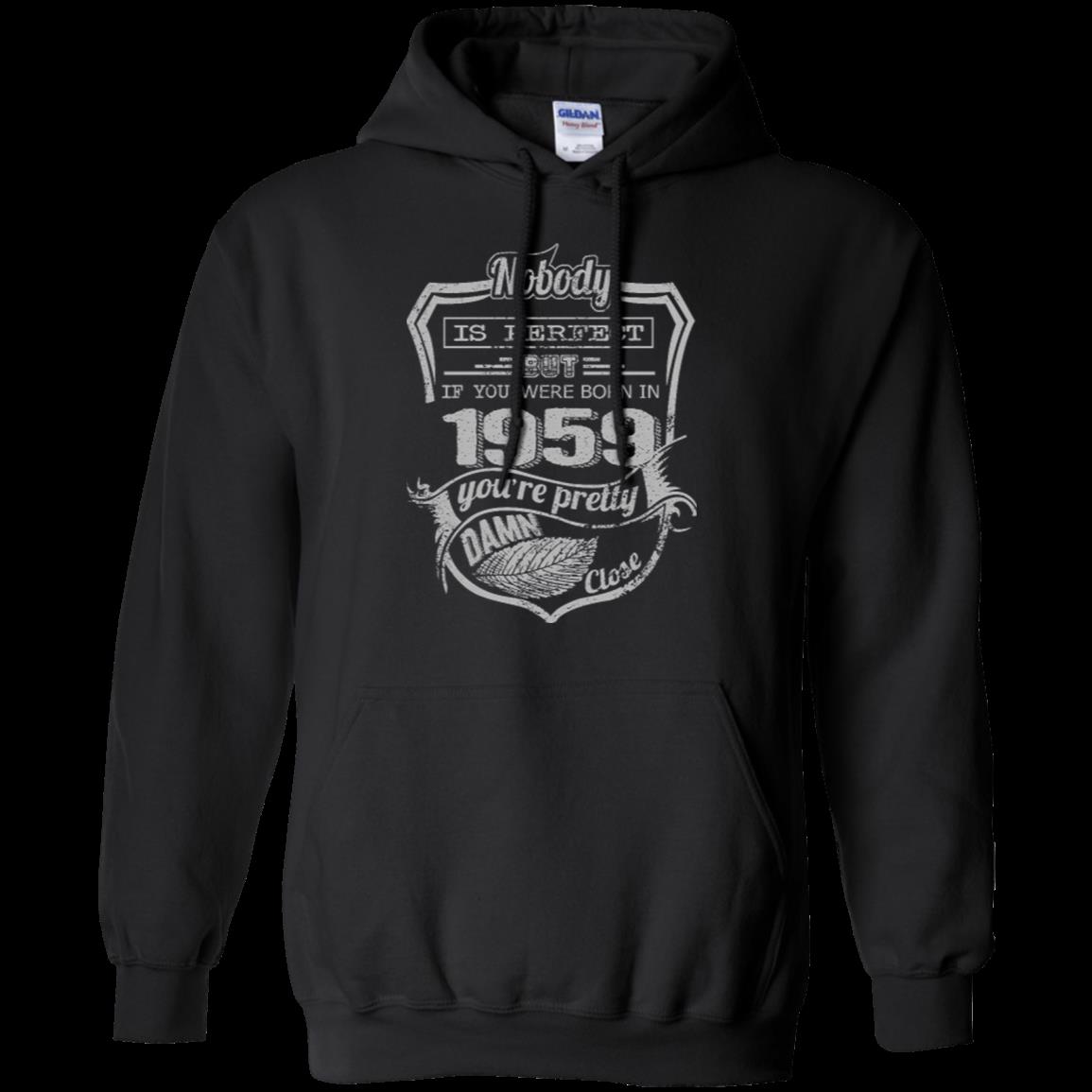 1959 If Your Were Born In 1959 You_re Pretty Close T Shirt Hoodies Sweatshirt 3 » Cool Gifts for You - Mfamilygift 1959 If Your Were Born In 1959 You_re Pretty Close T Shirt Hoodies Sweatshirt 3