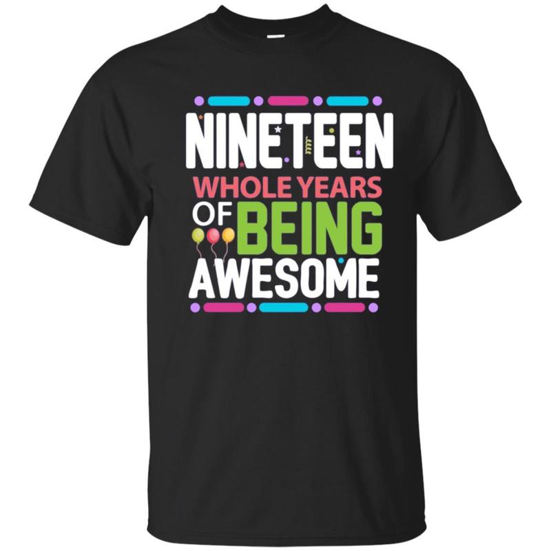 19th Birthday Gift Being Awesome 19 Years Old Bday Shirt