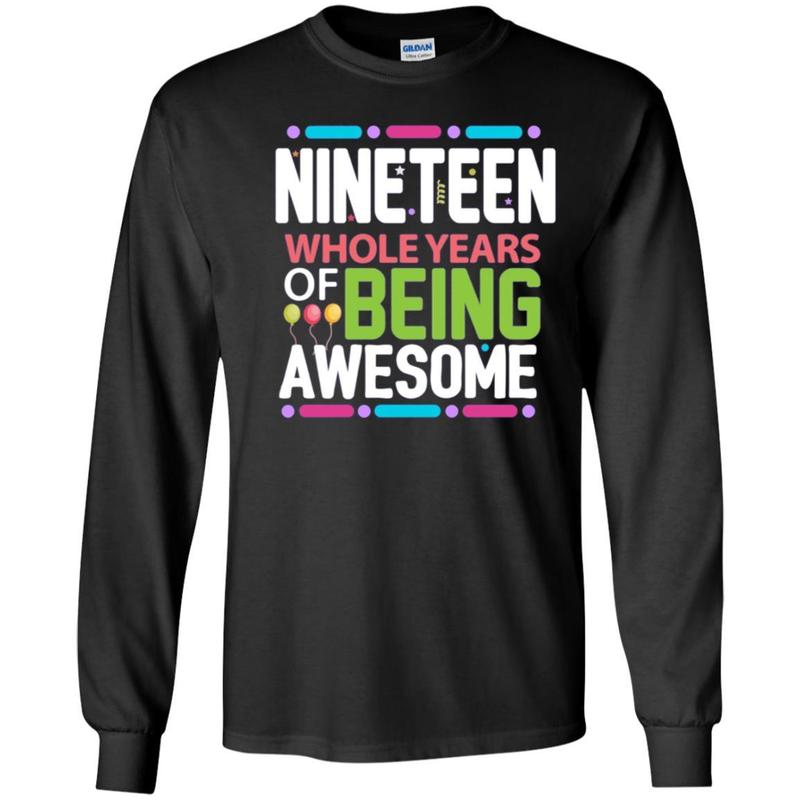 19th Birthday Gift Being Awesome 19 Years Old Bday Shirt 5 » Cool Gifts for You - Mfamilygift 19th Birthday Gift Being Awesome 19 Years Old Bday Shirt 5