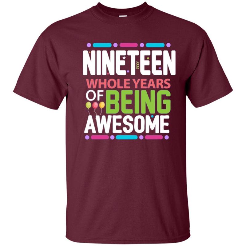 19th Birthday Gift Being Awesome 19 Years Old Bday Shirt 6 » Cool Gifts for You - Mfamilygift 19th Birthday Gift Being Awesome 19 Years Old Bday Shirt 6