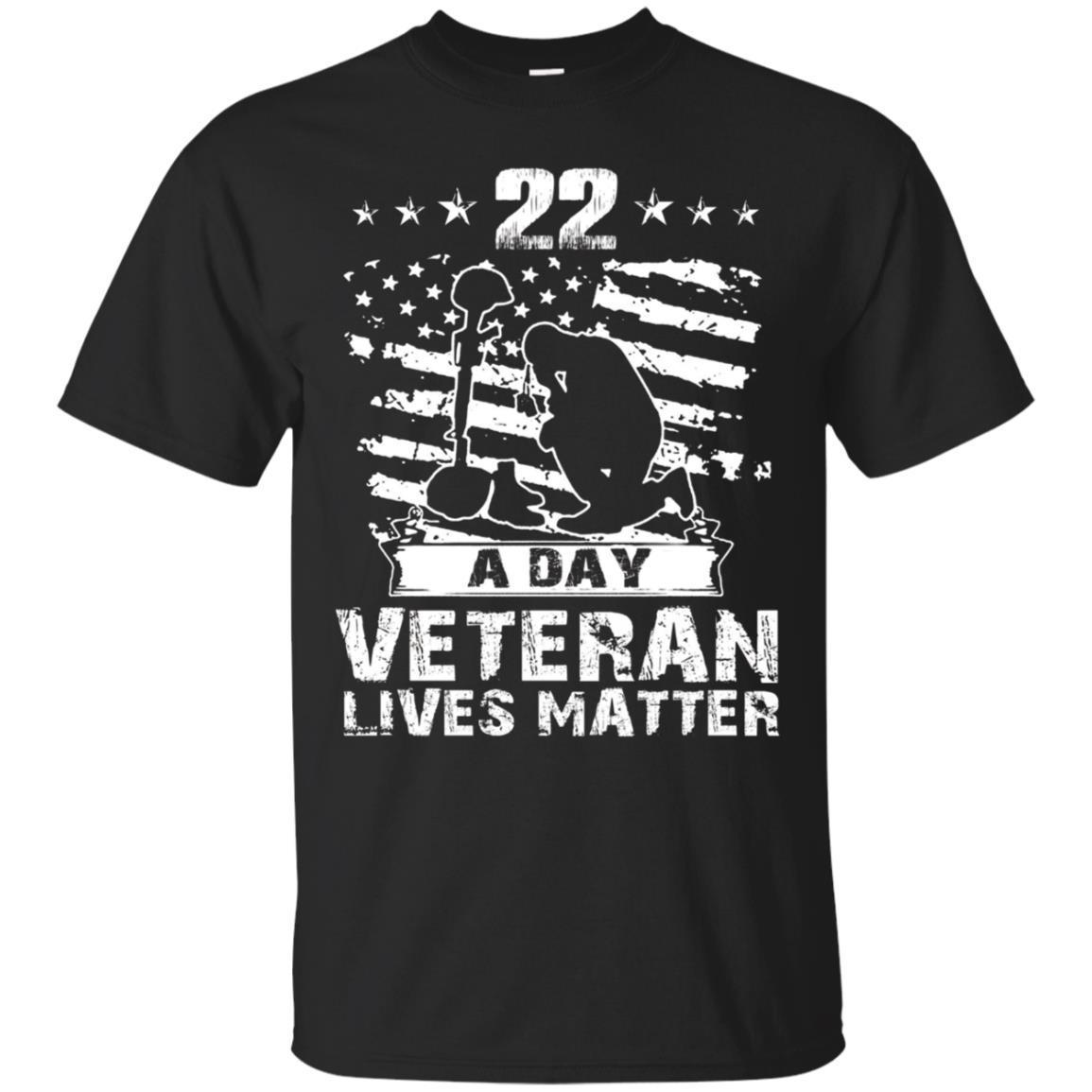 22 A Day Veteran Lives Matter T Shirt, Veterans Day Shirt 22 A Day Veteran Lives Matter T Shirt, Veterans Day Shirt