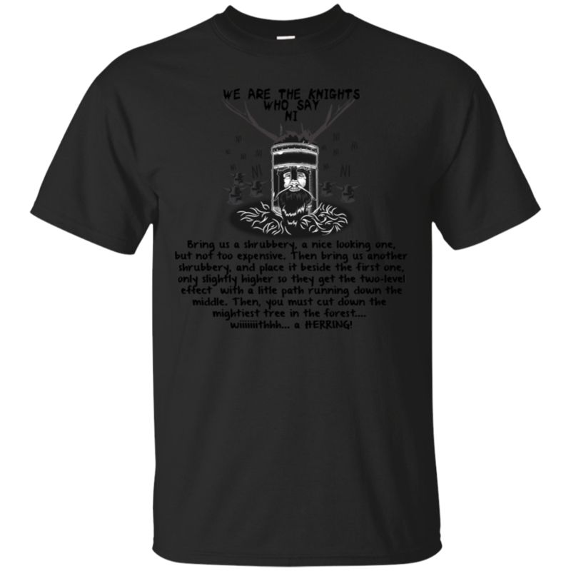 Monty Python Shirts We Are The Knights Who Say Ni