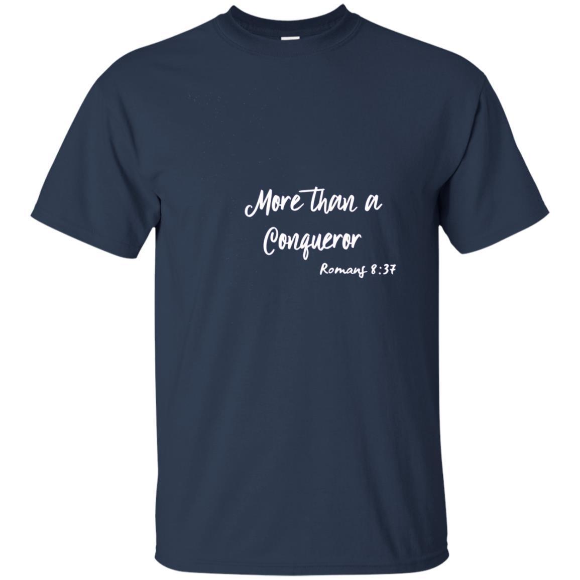 More Than A Conqueror T-shirt 1 » Cool Gifts for You - Mfamilygift More Than A Conqueror T-shirt 1