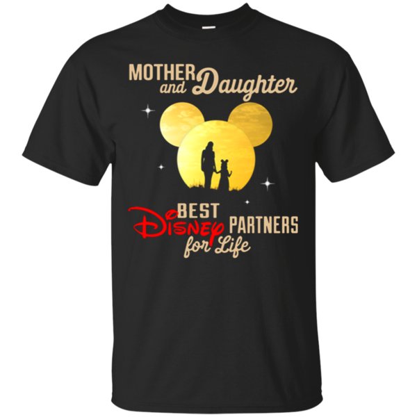 Mother And Daughter Best Disney Partners For Life Shirt Cotton Shirt Mother And Daughter Best Disney Partners For Life Shirt Cotton Shirt