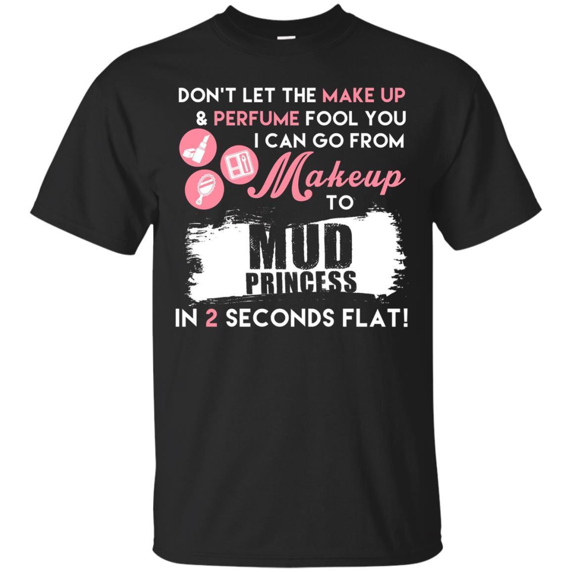 Mud Princess Funny T-shirt For Country Girls By Zany Brainy