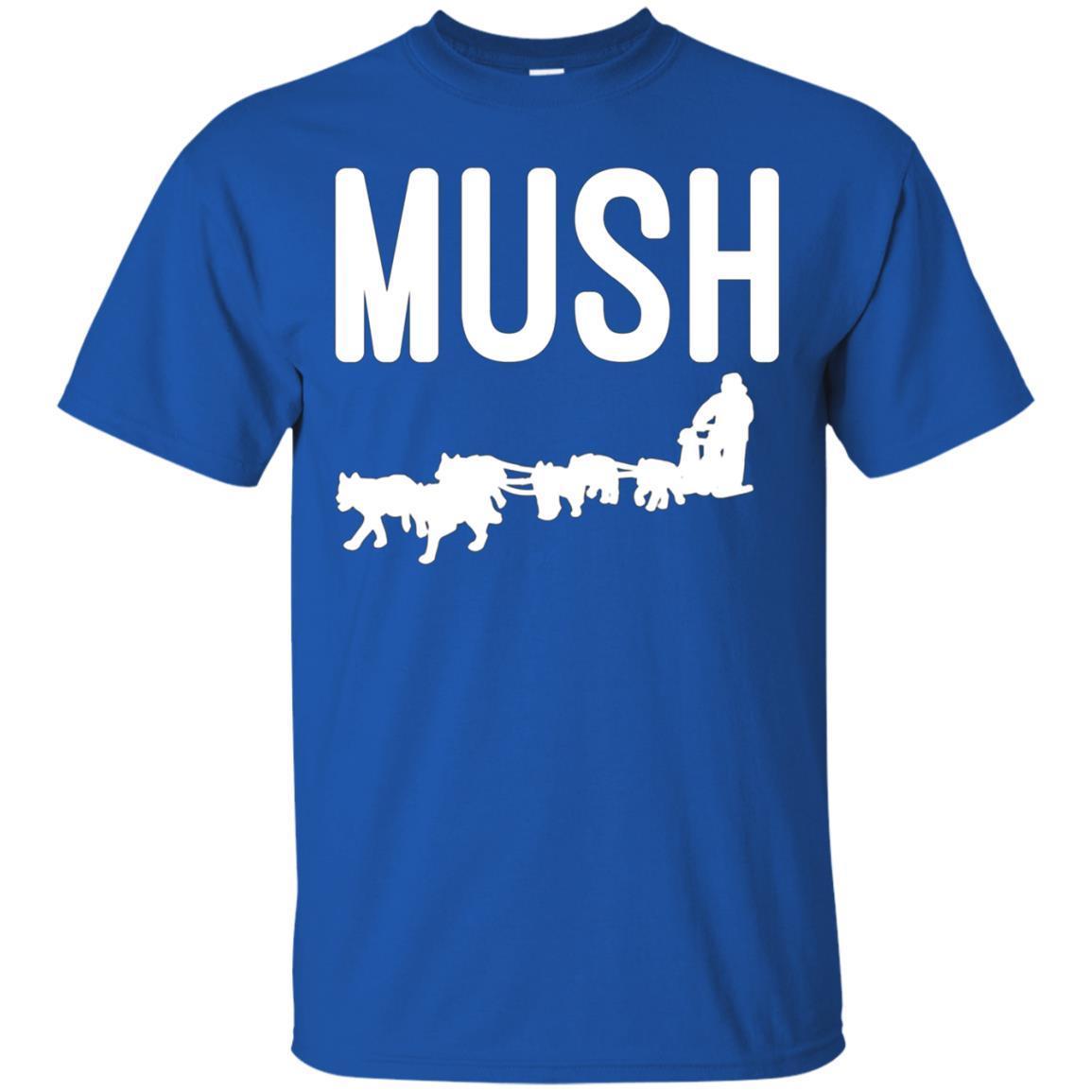 Mush T Shirt With Dog Sled Team 3 » Cool Gifts for You - Mfamilygift Mush T Shirt With Dog Sled Team 3