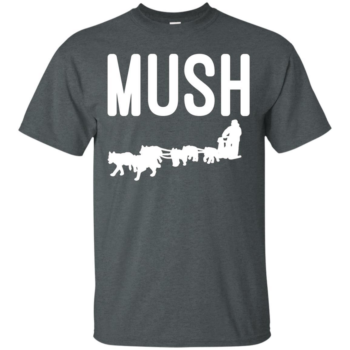Mush T Shirt With Dog Sled Team 4 » Cool Gifts for You - Mfamilygift Mush T Shirt With Dog Sled Team 4