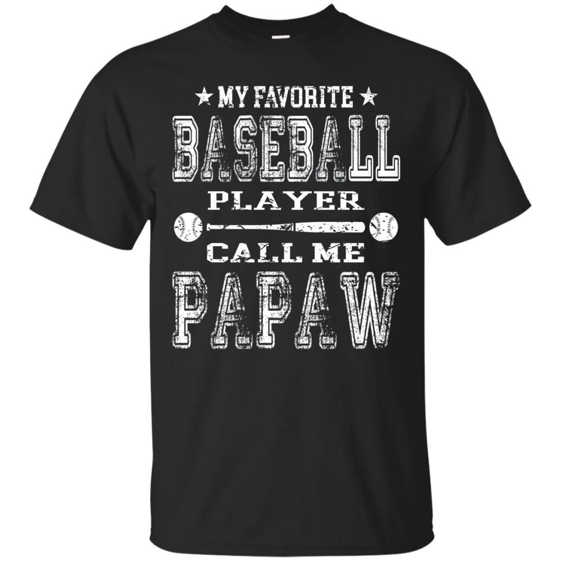 My Favorite Baseball Player Calls Me Papaw Shirt Softball