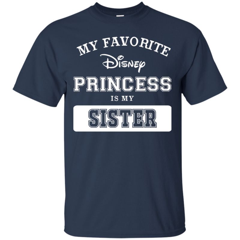 My Favorite Disney Princess Is My Sister T Shirt Hoodie Sweater 1 » Cool Gifts for You - Mfamilygift My Favorite Disney Princess Is My Sister T Shirt Hoodie Sweater 1