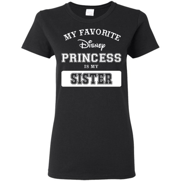 My Favorite Disney Princess Is My Sister T Shirt Hoodie Sweater 4 » Cool Gifts for You - Mfamilygift My Favorite Disney Princess Is My Sister T Shirt Hoodie Sweater 4