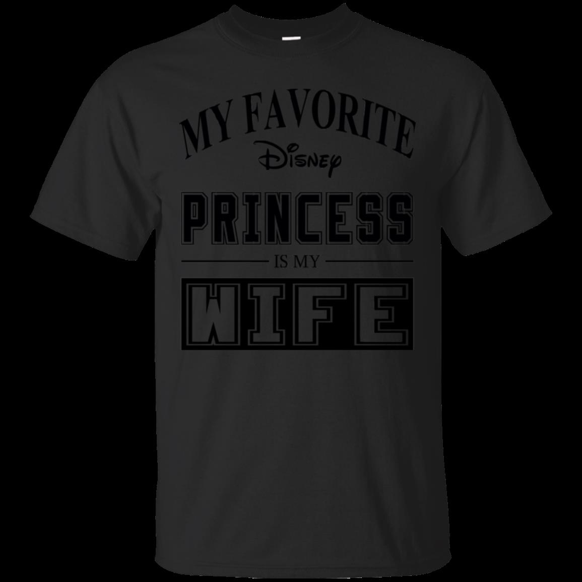 My Favorite Disney Princess Is My Wife Disney Princess T Shirt Hoodies Sweatshirt My Favorite Disney Princess Is My Wife Disney Princess T Shirt Hoodies Sweatshirt