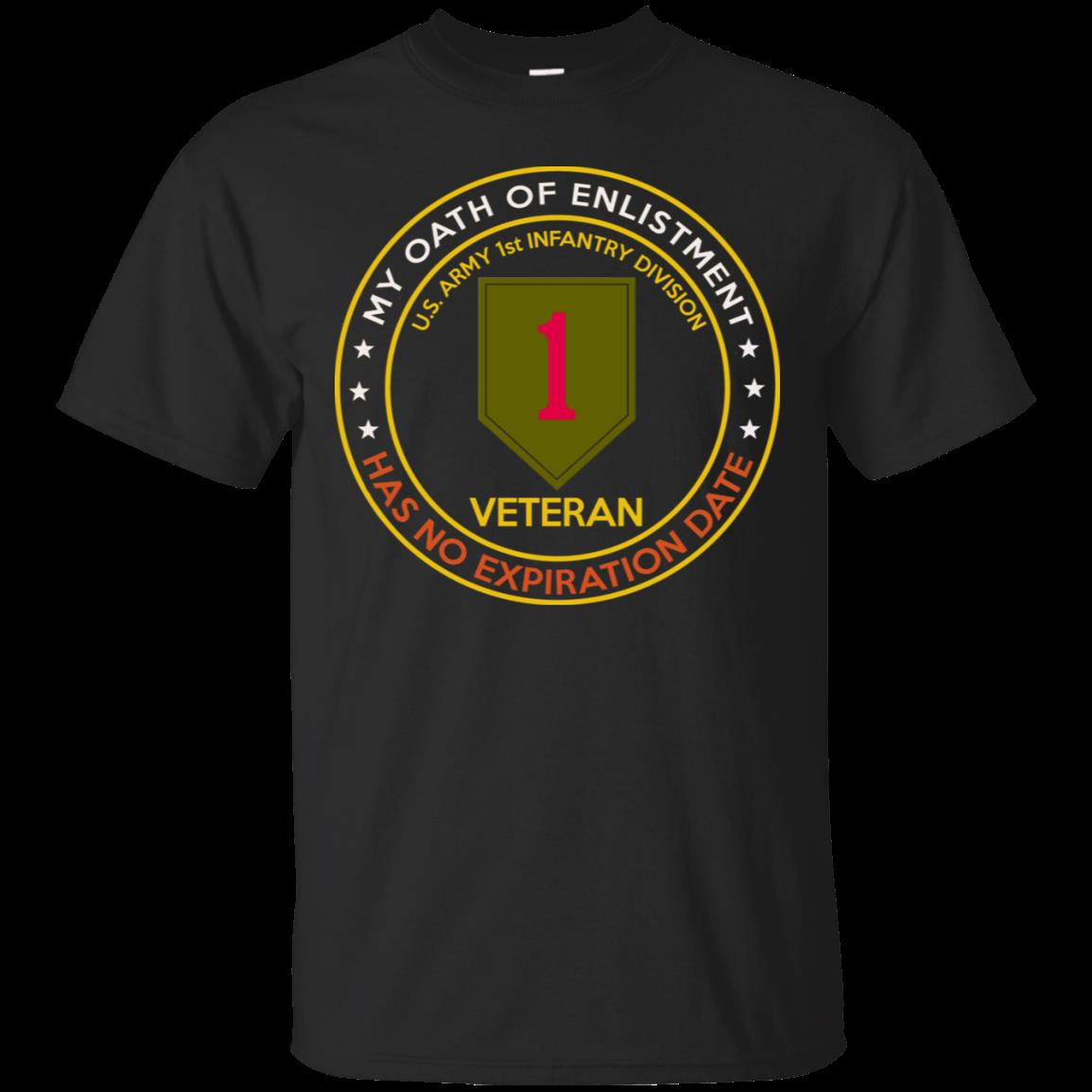 My Oath Of Enlistment Has No Expiration Date 1st Infantry Division Veteran T Shirt Hoodies Sweatshirt