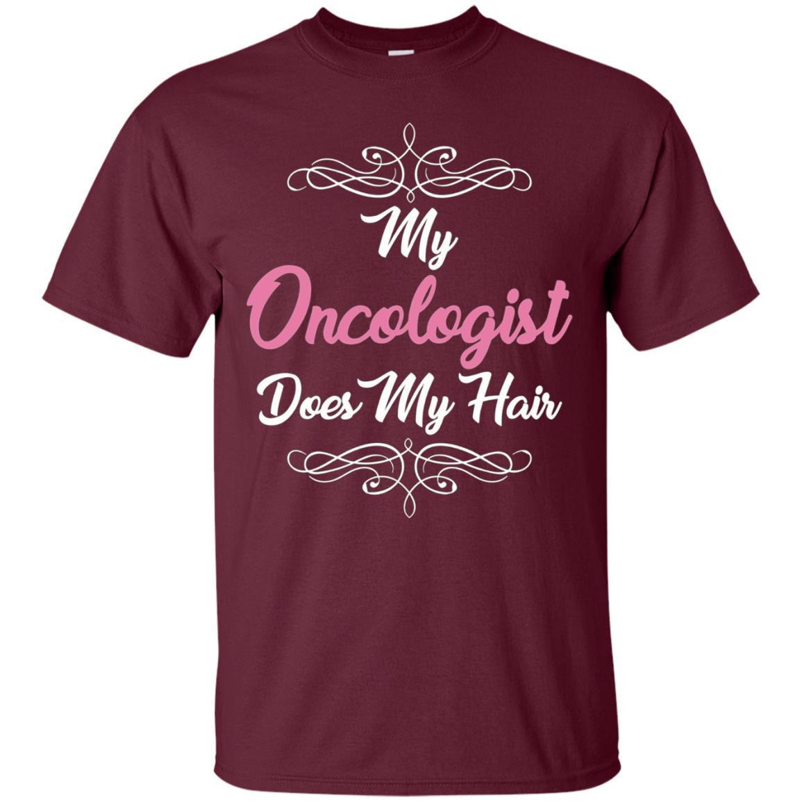 My Oncologist Does My Hair Chemo Cancer Humor Funny T-shirts 2 » Cool Gifts for You - Mfamilygift My Oncologist Does My Hair Chemo Cancer Humor Funny T-shirts 2
