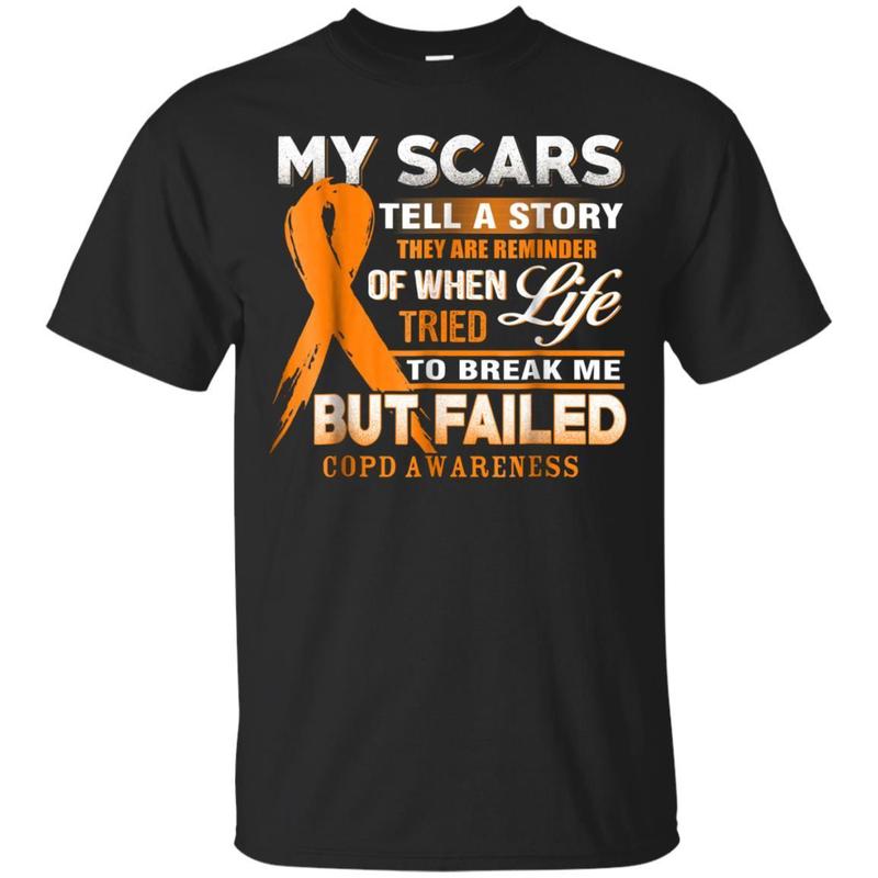 My Scars Tell A Story Copd Awareness Shirt