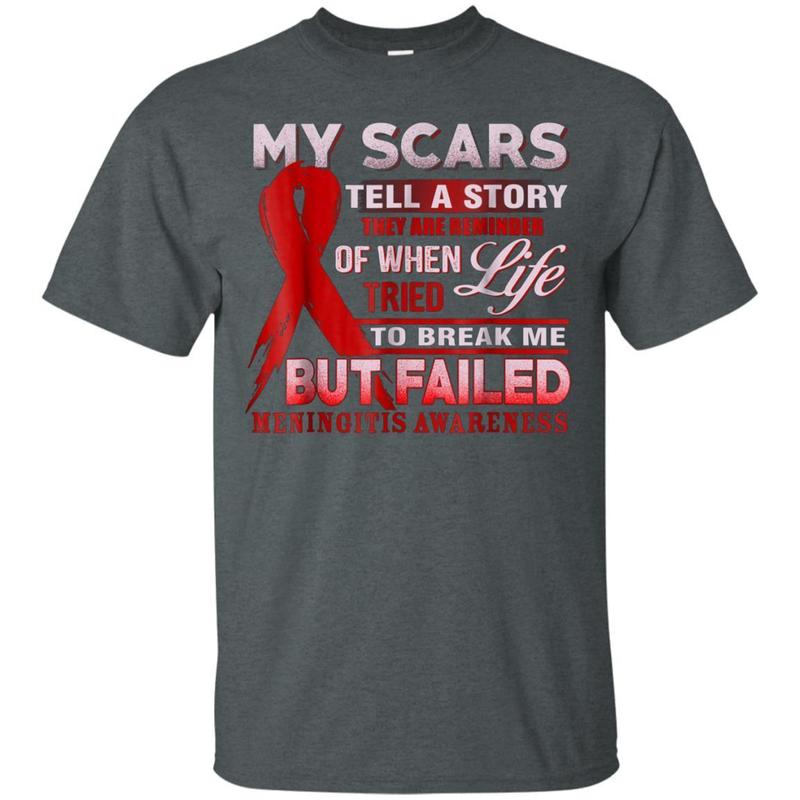 My Scars Tell A Story Meningitis Awareness Shirt 4 » Cool Gifts for You - Mfamilygift My Scars Tell A Story Meningitis Awareness Shirt 4