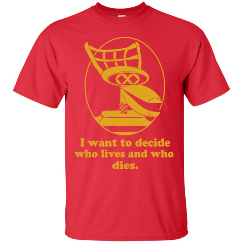 Mystery Science Theater 3000 I Want To Decide Who Lives & Who Dies T Shirt Hoodies Sweatshirt 1 » Cool Gifts for You - Mfamilygift Mystery Science Theater 3000 I Want To Decide Who Lives & Who Dies T Shirt Hoodies Sweatshirt 1