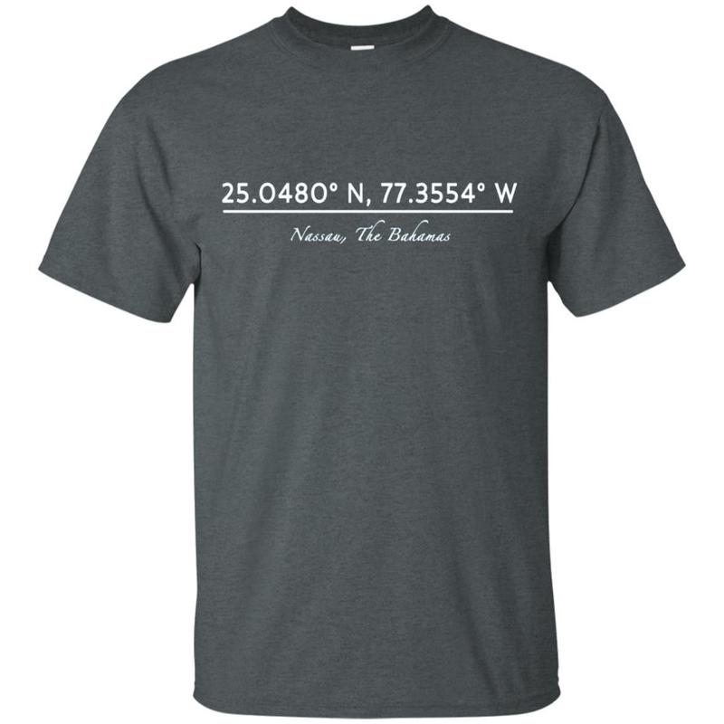 Nassau, The Bahamas Coordinates T-shirt 4 » Cool Gifts for You - Mfamilygift Nassau, The Bahamas Coordinates T-shirt 4