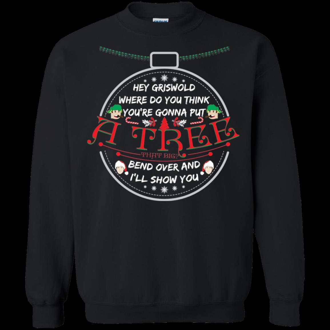 National Lampoon’s Christmas Vacation Shirts Hey Griswold Where Do You Gonna Put A Tree National Lampoon’s Christmas Vacation Shirts Hey Griswold Where Do You Gonna Put A Tree