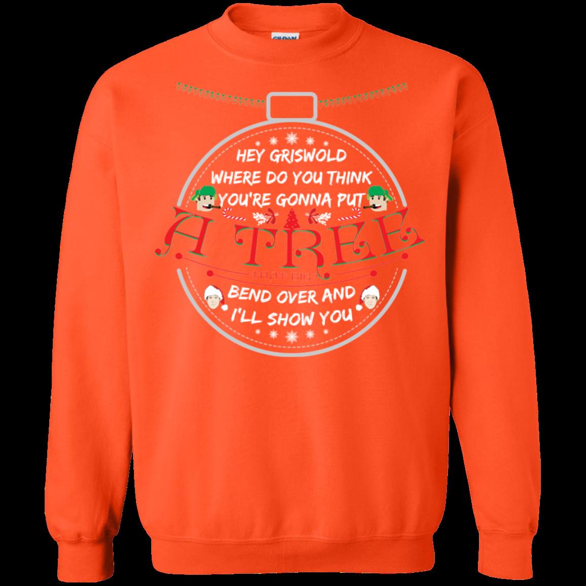 National Lampoon’s Christmas Vacation Shirts Hey Griswold Where Do You Gonna Put A Tree 2 » Cool Gifts for You - Mfamilygift National Lampoon’s Christmas Vacation Shirts Hey Griswold Where Do You Gonna Put A Tree 2