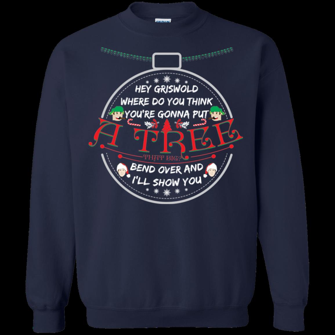 National Lampoon’s Christmas Vacation Shirts Hey Griswold Where Do You Gonna Put A Tree 3 » Cool Gifts for You - Mfamilygift National Lampoon’s Christmas Vacation Shirts Hey Griswold Where Do You Gonna Put A Tree 3
