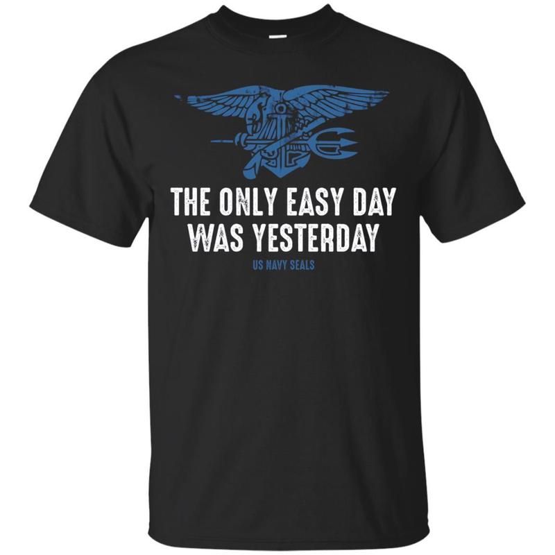 Navy Seal T-shirt – The Only Easy Day Was Yesterday Navy Seal T-shirt – The Only Easy Day Was Yesterday