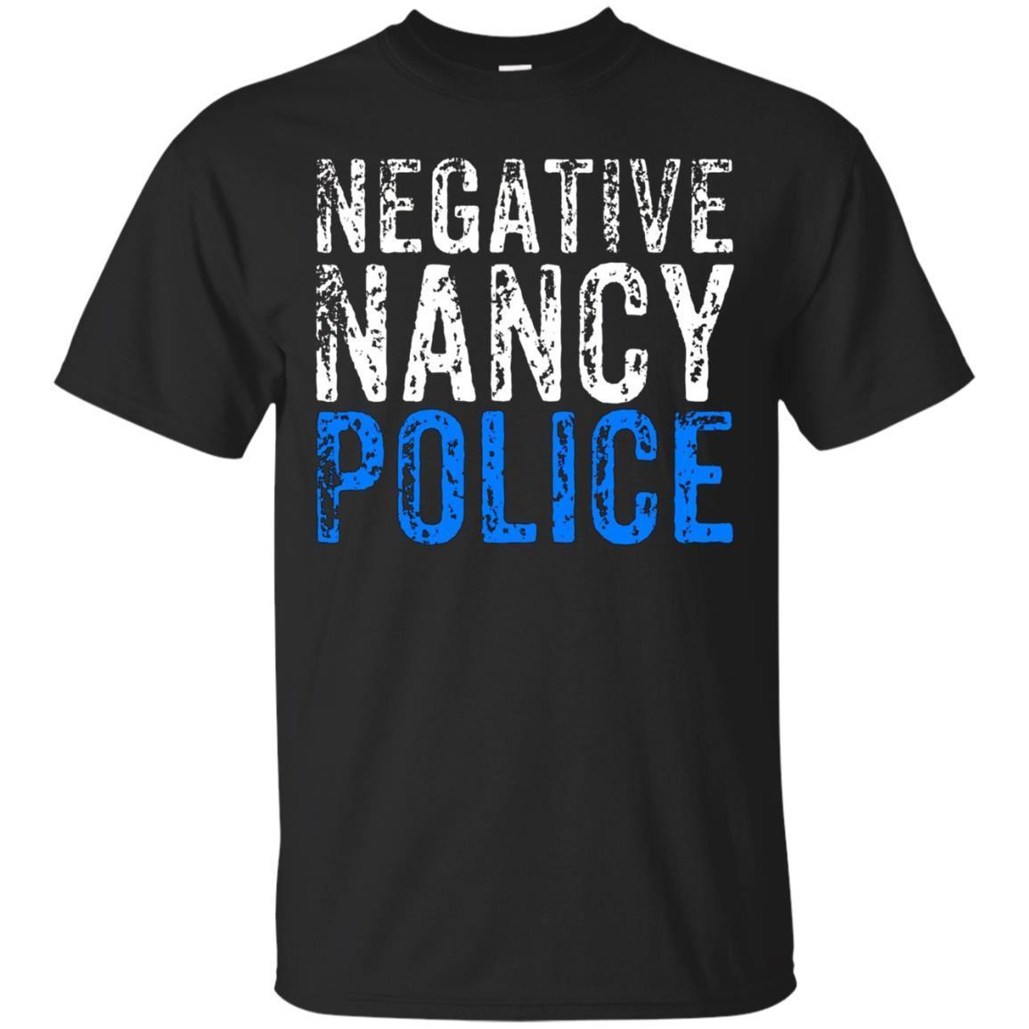 Negative Nancy Police Funny T-shirt
