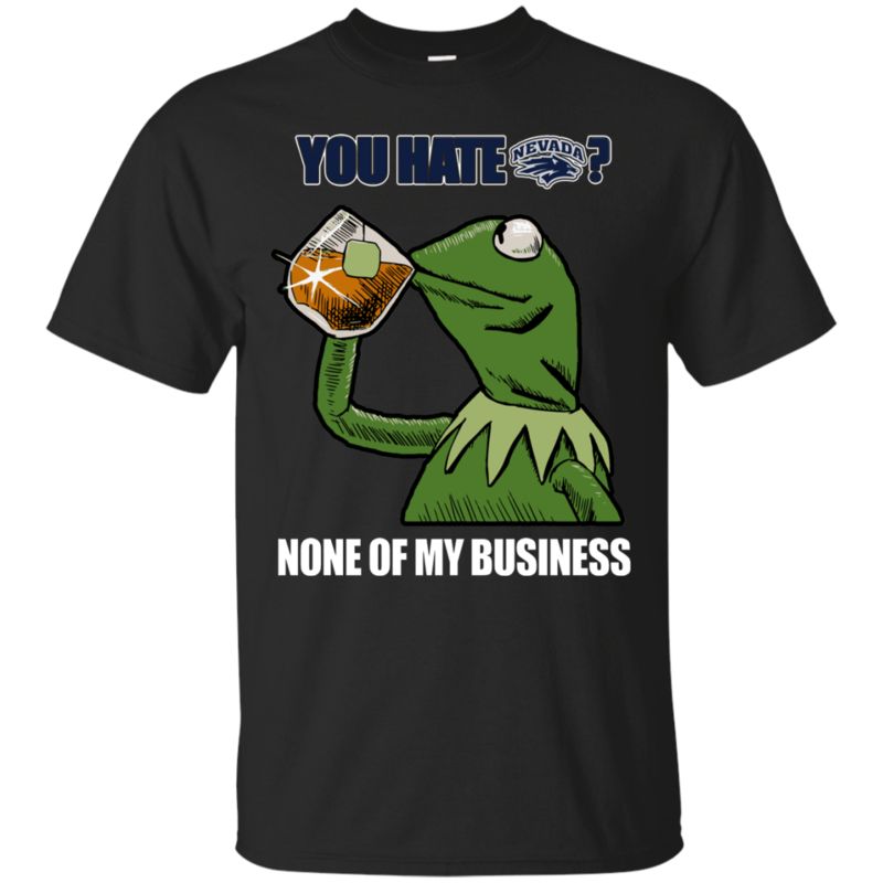 Nevada Wolf Pack Kermit Shirts None Of My Business Nevada Wolf Pack Kermit Shirts None Of My Business