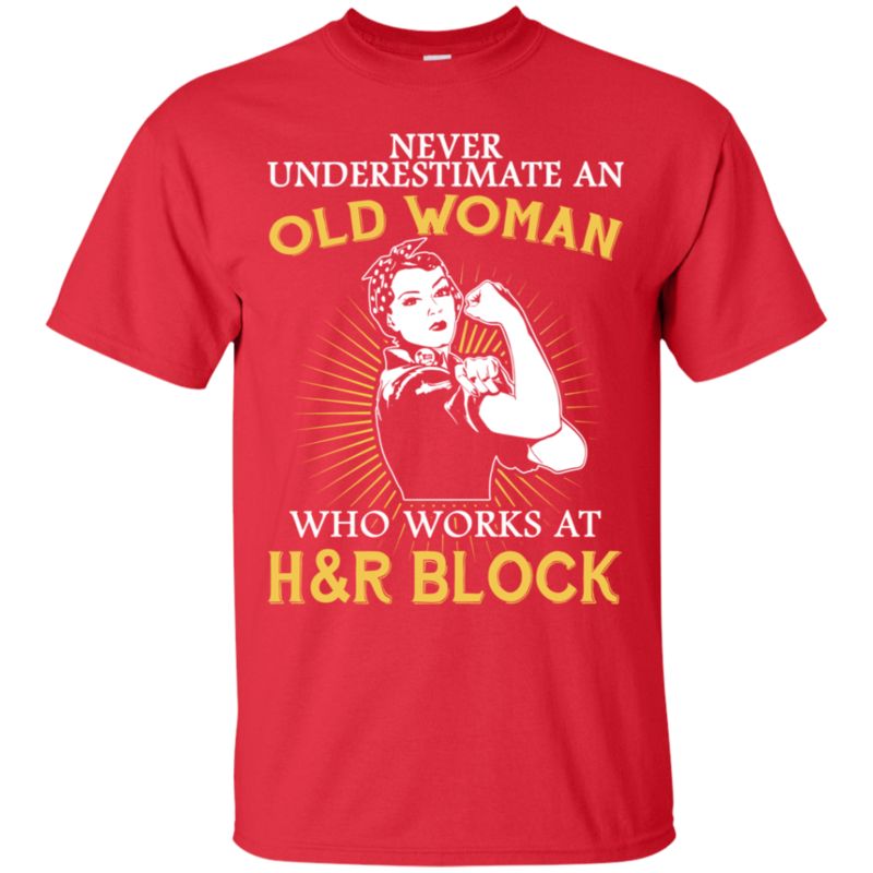Never Underestimate An Old Woman Who Works At H&r Block T Shirt Hoodies Sweatshirt 1 » Cool Gifts for You - Mfamilygift Never Underestimate An Old Woman Who Works At H&r Block T Shirt Hoodies Sweatshirt 1
