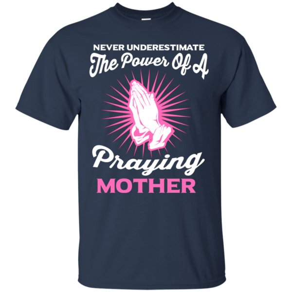 Never Underestimate The Power Of A Praying Mother T Shirt Hoodie Sweater 1 » Cool Gifts for You - Mfamilygift Never Underestimate The Power Of A Praying Mother T Shirt Hoodie Sweater 1