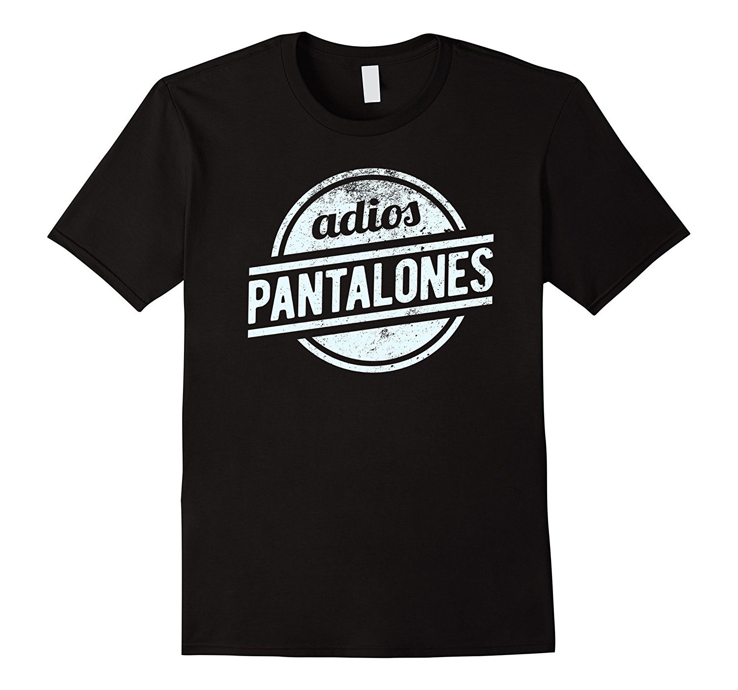 Adios Pantalones Vintage T-Shirt Distressed Design Adios Pantalones Vintage T-Shirt Distressed Design